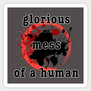 Glorious Mess 1 Sticker